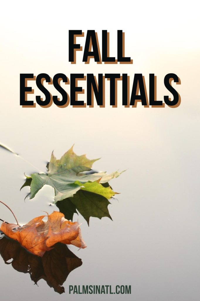 Fall Essentials (2015) - The Palmetto Peaches - palmsinatl.com