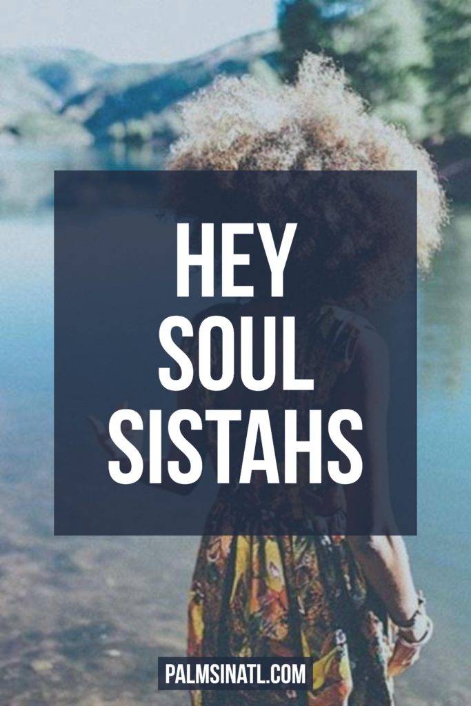 Hey Soul Sistahs - The Palmetto Peaches - palmsinatl.com