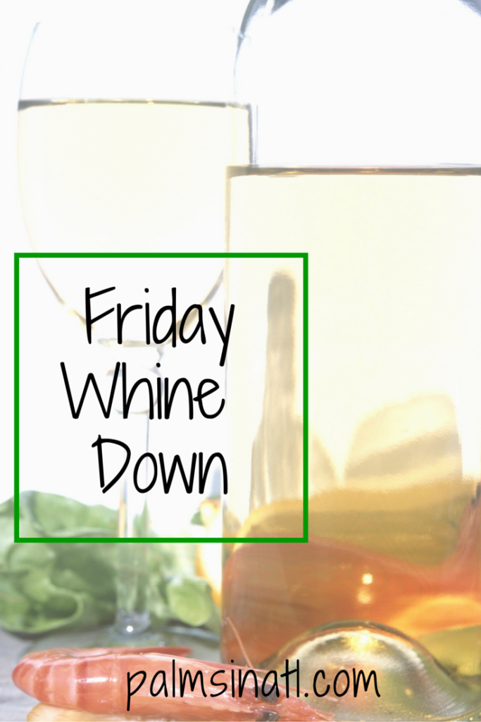 Friday Whine Down - The Palmetto Peaches