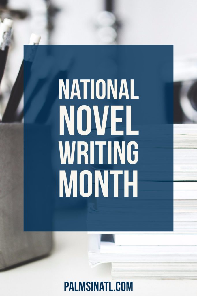 National Novel Writing Month - The Palmetto Peaches - palmsinatl.com