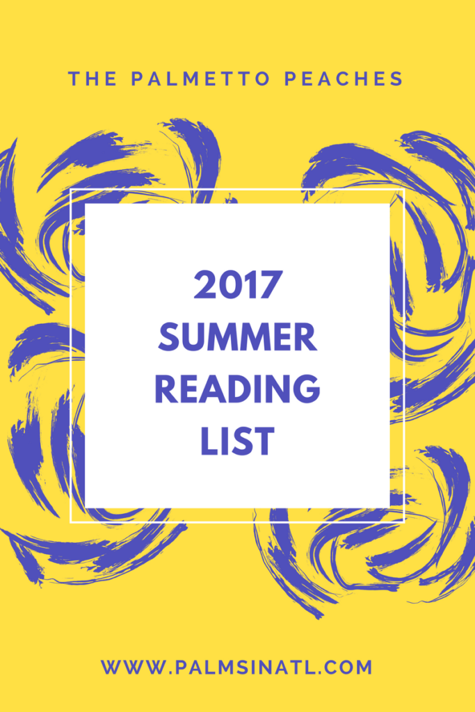 2017 Summer Reading List -- The Palmetto Peaches