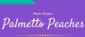 The Palmetto Peaches Music Muses