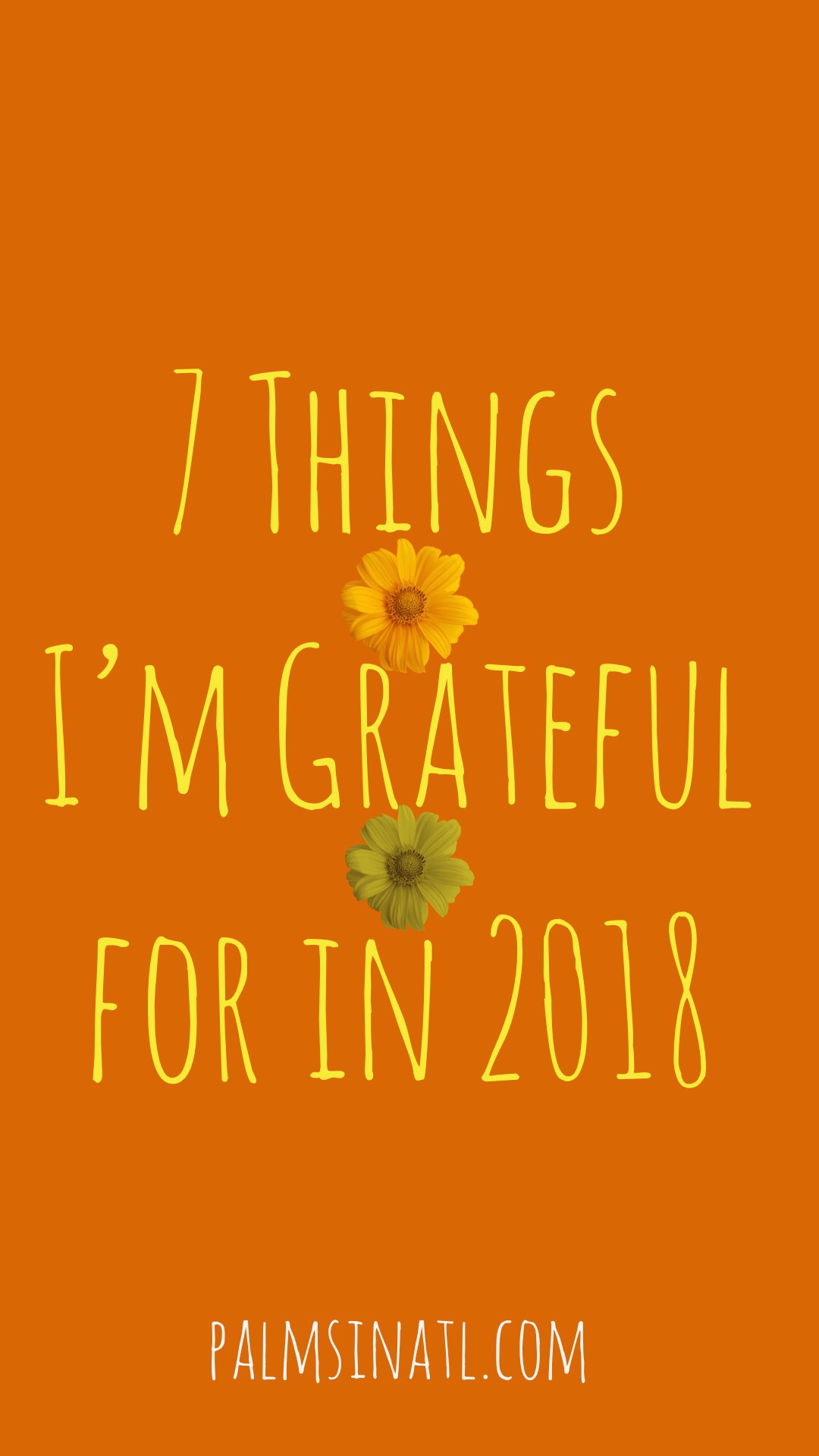 7 Things I'm Grateful for in 2018 -- The Palmetto Peaches